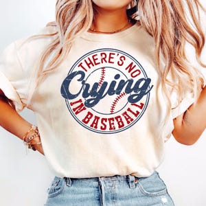 There’s No Crying In Baseball Shirt, Baseball Mom T-Shirt, Baseball Mama Tee, Game Day Shirt, Baseball Player Shirt, Sports Mom T-Shirts